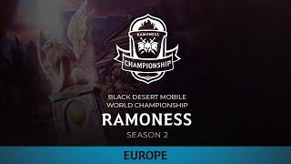 2020 Black Desert Mobile World Championship - Ramoness Season 2: FINAL DAY (Europe)