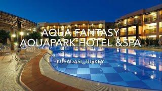 Aqua Fantasy Aquapark Hotel & Spa, Kusadasi, Turkey