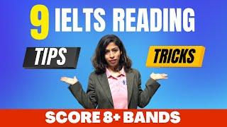 9 IELTS Reading Tips and Tricks | Score 8+ Bands | IELTS Made Easy