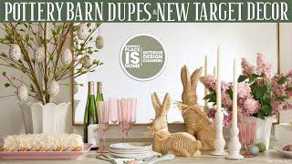 Pottery Barn DUPES + NEW Spring at Target!