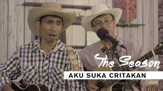 Aku Suka Critakan - THE SEASON