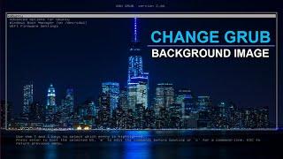 How To Change GRUB Background Image