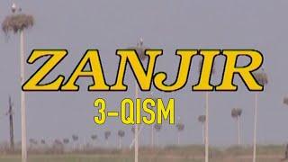 "Занжир" 3-қисм. Ўзбек филм || "Zanjir" 3-qism. O'zbek film