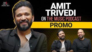 @amittrivediazaad  : Music Director, Singer, Songwriter | The Music Podcast  | Promo