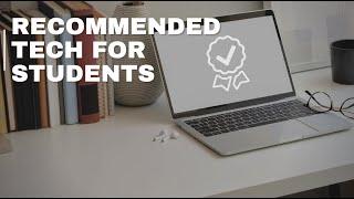 Recommended Tech For College Students