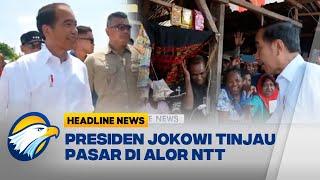 [HEADLINE NEWS, 04/10] Presiden Jokowi Tinjau Pasar di Alor NTT