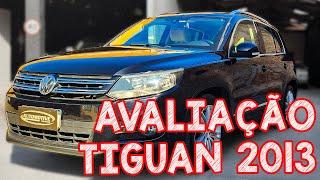 Avaliação Volkswagen Tiguan 2013 - Custa metade de um Argo e é uma NAVE! Mas a manutenção...