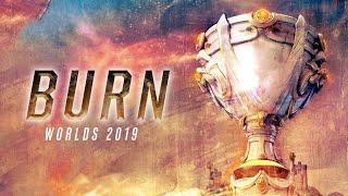 BURN | Worlds 2019 - League of Legends | LolEsports - Team Liquid lol / The Liquid Update