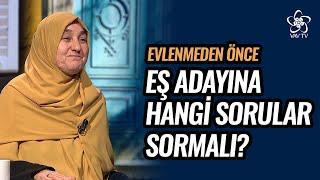 Evlenmeden Önce Eş Adayına Hangi Sorular Sorulmalı? | Saliha Erdim Vav TV