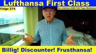 Lufthansa First Class (Discounter) Der Lifetime HON Weltreise Folge 274 #lifetimehon #frusthansa