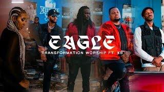 Transformation Worship (feat. KB) - Eagle (Official Video)