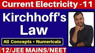 Current Electricity 11: Kirchhoff's Law - Kirchhoff's Current Law & Kirchhoff's Voltage Law JEE/NEET