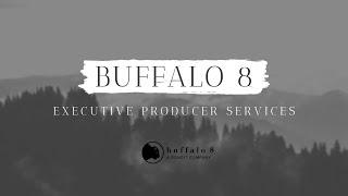 Buffalo 8: B8 Services / Executive Producer Services (2016) | Short Form | Informational