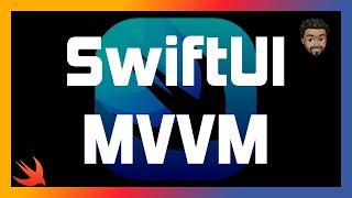 SwiftUI MVVM | A Realistic Example