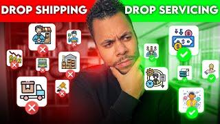 The Drop-Servicing Advantage: Why It Beats Drop-Shipping | Dropservicing vs Dropshipping 2024