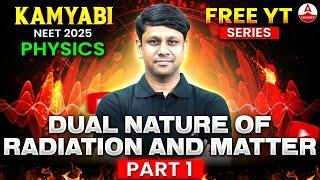 Dual Nature of Matter and Radiation Class 12 | One Shot | KAMYABI Series | NEET 2025 | GG Sir