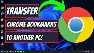 How to Transfer Chrome Bookmarks to a different Computer in 2022 | Export Chrome Bookmarks