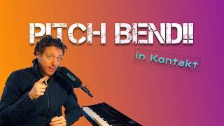 How To Add Pitch Bend In Kontakt