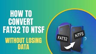 How to Convert FAT32 to NTFS Without Losing Data In Windows 11 | 10
