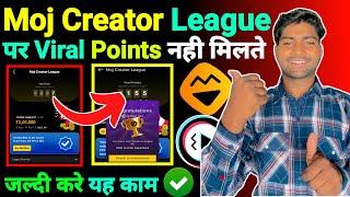 Moj Creator League par Viral point kaise milte HainI Moj creator league par viral point nahi milte