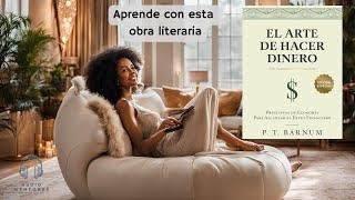 El Arte de Hacer Dinero: Resumen y reseña del Audiolibro Claves para la Libertad Financiera