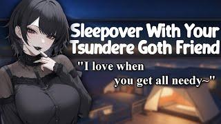 [ASMR] Sleepover With Tsundere Goth Friend [F4A] [Soft Dom] [Flirty to Spicy] [Friends to Lovers]