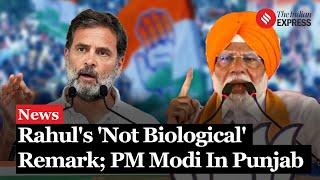 Election Wrap: Rahul Gandhi's 'Not Biological' Remark; PM Modi In Punjab & Much More