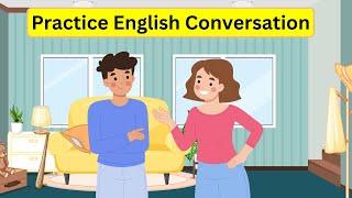 Practice English Conversation Level 1 | English Conversation For Beginners