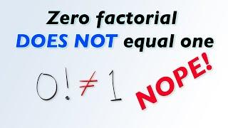 Zero factorial DOES NOT equal 1 - Explained!