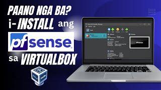 Paano i-Install ang PFSENSE sa Virtualbox gamit ang Laptop Computer