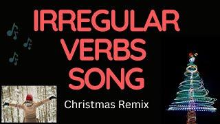 Irregular verbs song (xmas remix)