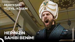 Sultan Murad'ın Saltanatı 'Ben Ki Allah'ın Gölgesi Sultan Murad Han!' | Muhteşem Yüzyıl: Kösem