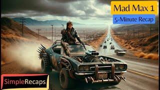 Mad Max in 5 Minutes | Simple Recaps - Movies
