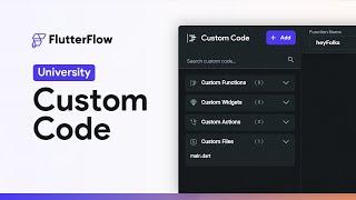 Custom Code | FlutterFlow University