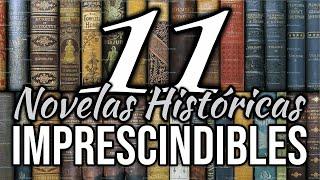 11 novelas históricas imprescindibles