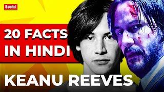20 Amazing Keanu Reeves Facts | Hindi | John Wick | The Matrix