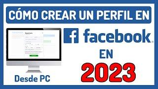 Cómo Crear un Perfil en FACEBOOK  Abrer una Nueva Cuenta de Facebook en 2023