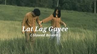 Lat Lag Gyee (Perfect Slowed + Reverb) Race 2