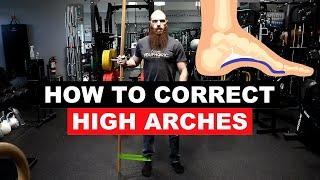 How to Correct HIGH ARCHES: 6 Exercises for Pes Cavus Foot Treatment