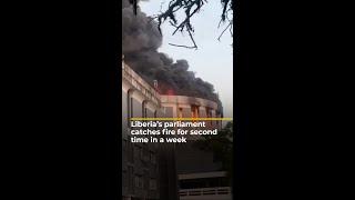 Liberia’s parliament catches fire for second time in a week | AJ #shorts