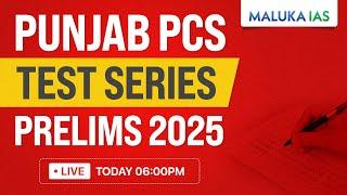 Punjab PCS Test Series | Prelims 2025 | Maluka IAS