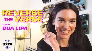 Dua Lipa Reacts To Her Songs Backwards | Reverse The Verse | SiriusXM