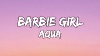 Aqua – Barbie Girl (Lyric)