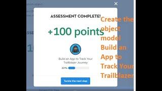 Create the object model   Build an App to Track Your Trailblazer Journey