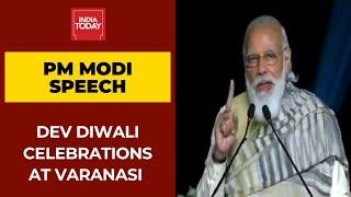 PM Modi Speech At Dev Diwali In Varanasi; Reaches Out To Farmers, Attacks Opposition | Full Speech