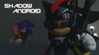 Shadow Android - Sonic Animation