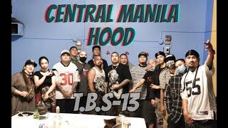 PART 1 | KILALANIN ANG ISA SA PINAKAMALAKING HOOD NG TBS 13 - BIG BAD CENTRAL MANILA HOOD