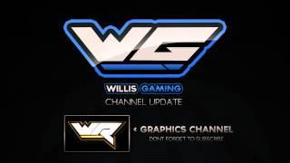 Quick Channel Update | WiLLiSGaming