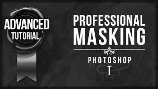 Advanced Photoshop Tutorial #9 - Professional Masking #1 (Calculations)