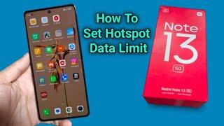 Redmi Note 13 5G: Hotspot Data Sharing Limit - How to Set Hotspot data limit on mi Redmi